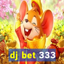 dj bet 333