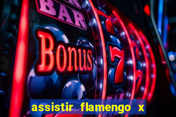 assistir flamengo x fortaleza ao vivo online multicanais