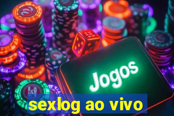 sexlog ao vivo