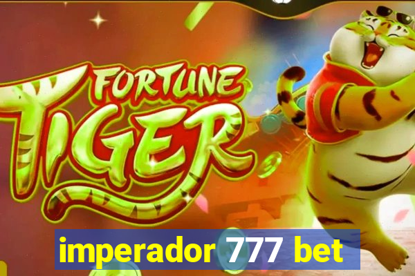 imperador 777 bet