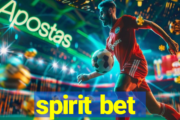 spirit bet