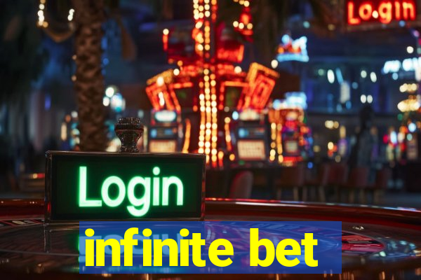 infinite bet