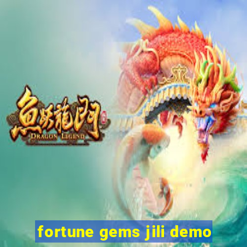 fortune gems jili demo