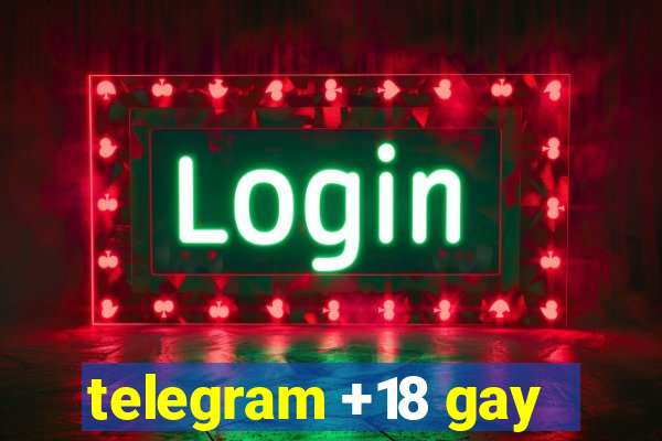 telegram +18 gay