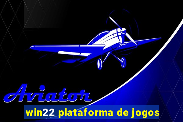 win22 plataforma de jogos