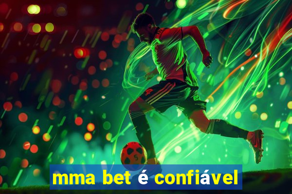 mma bet é confiável