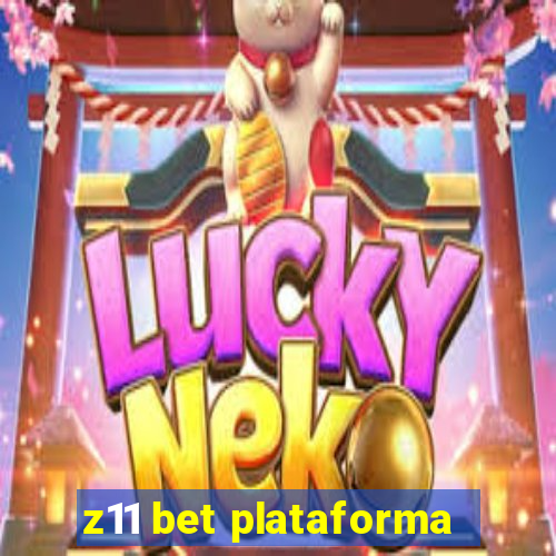 z11 bet plataforma