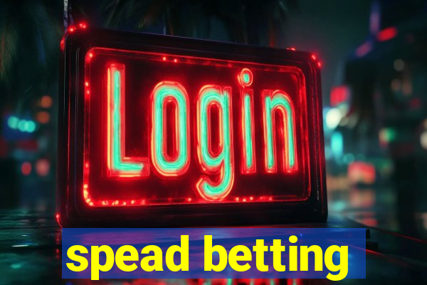 spead betting