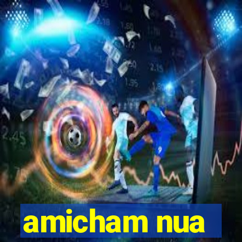 amicham nua