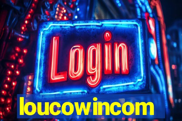 loucowincom