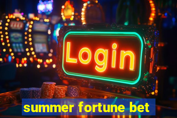 summer fortune bet