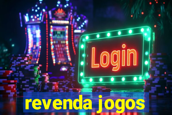 revenda jogos