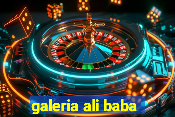 galeria ali baba