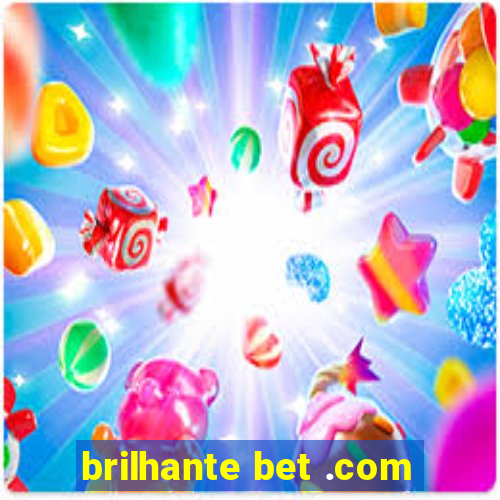 brilhante bet .com