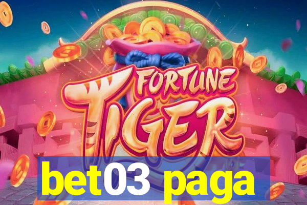 bet03 paga