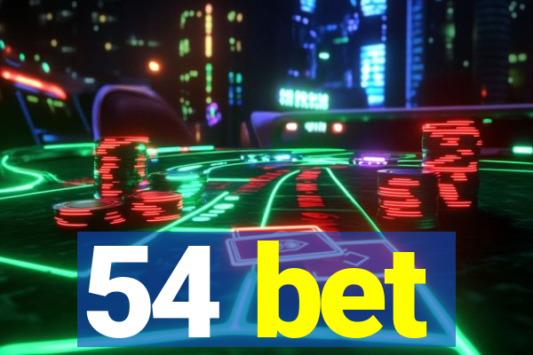 54 bet