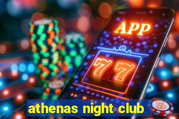 athenas night club