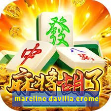 marcline davilla erome