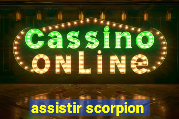 assistir scorpion