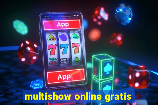 multishow online gratis