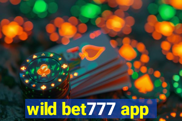 wild bet777 app