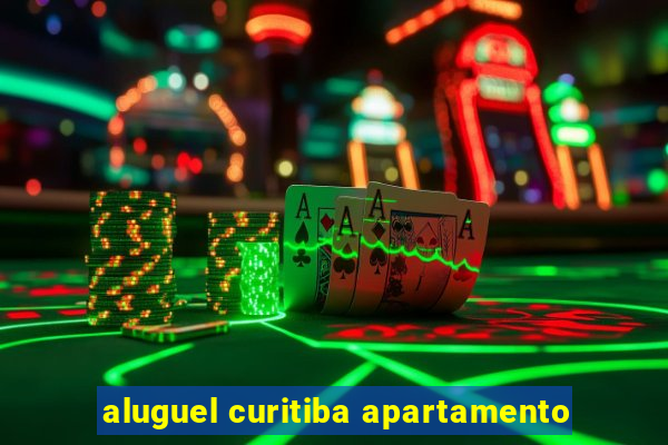 aluguel curitiba apartamento