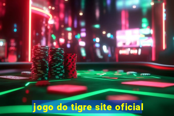 jogo do tigre site oficial