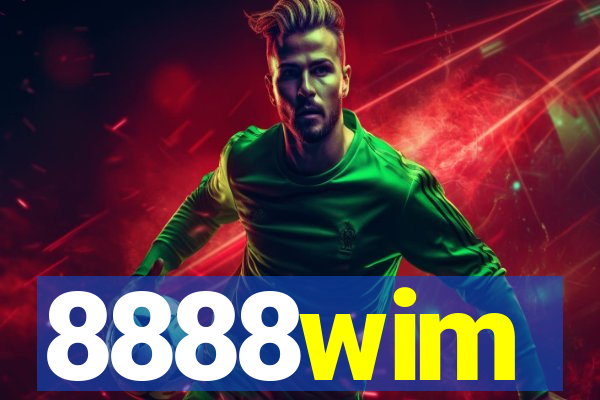 8888wim