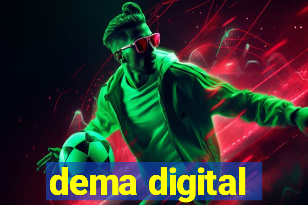 dema digital