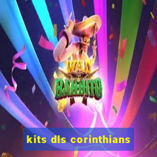 kits dls corinthians