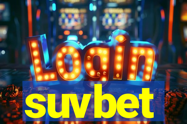 suvbet