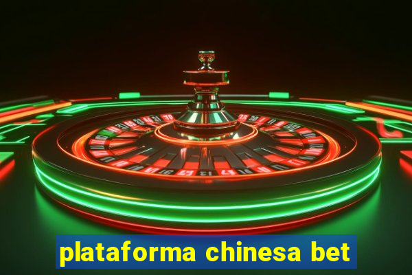 plataforma chinesa bet