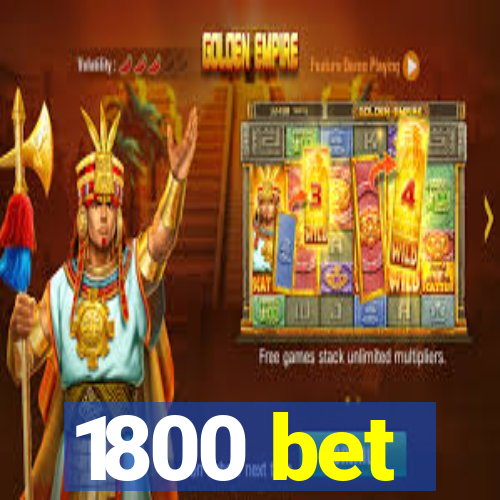 1800 bet