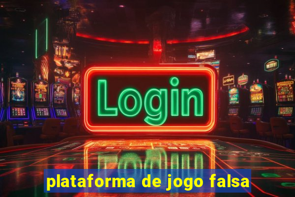 plataforma de jogo falsa