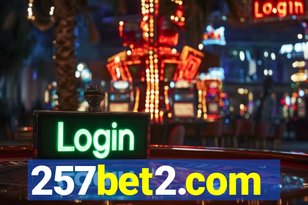 257bet2.com