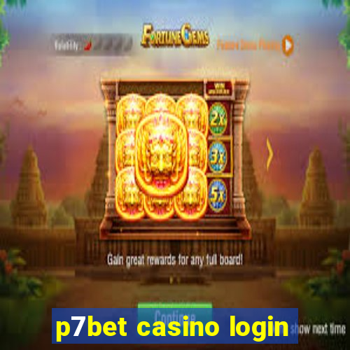 p7bet casino login