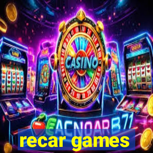 recar games