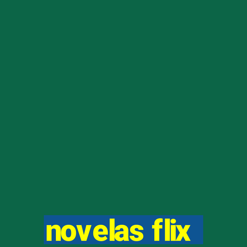 novelas flix