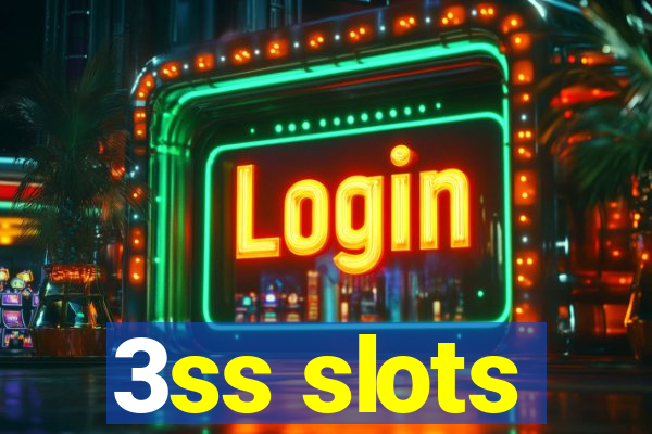 3ss slots