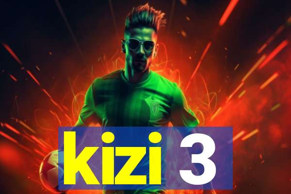 kizi 3