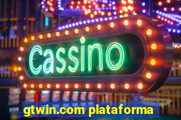 gtwin.com plataforma