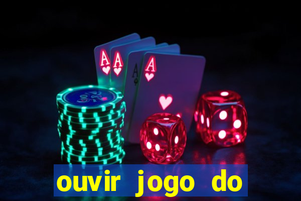 ouvir jogo do vasco ao vivo