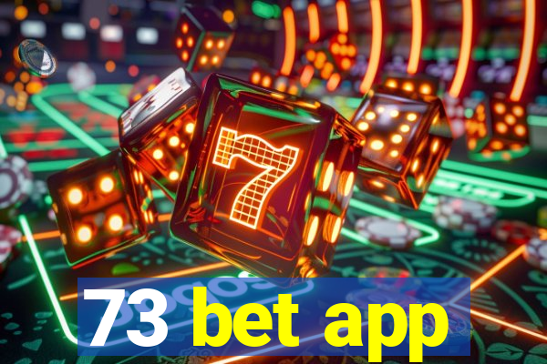 73 bet app