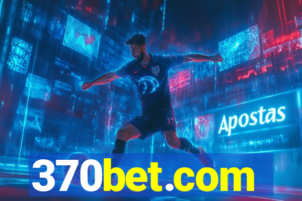 370bet.com