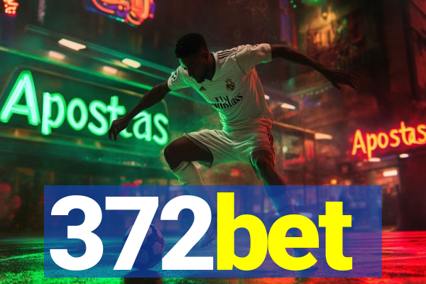 372bet