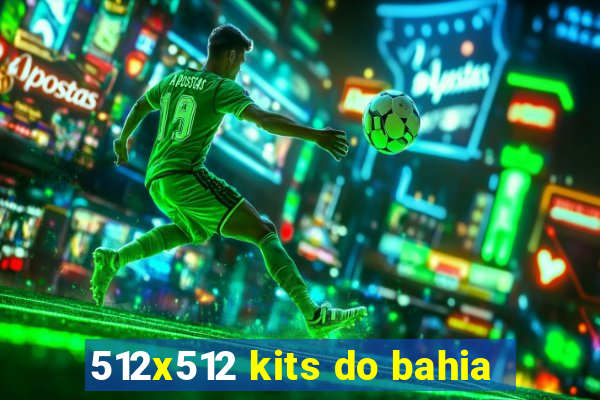 512x512 kits do bahia