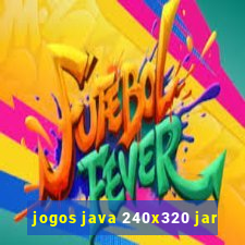 jogos java 240x320 jar