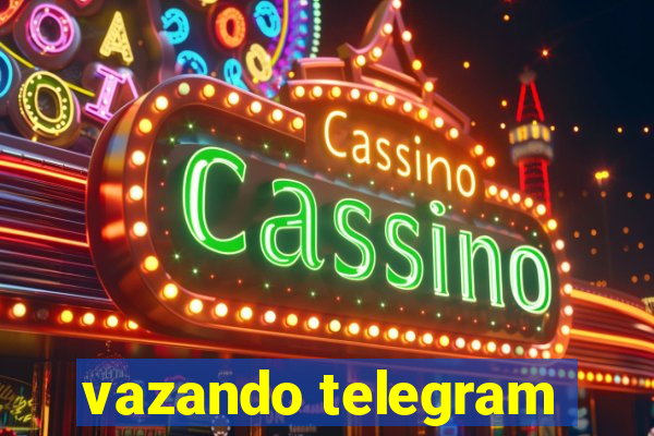 vazando telegram