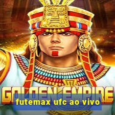 futemax ufc ao vivo