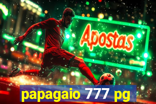 papagaio 777 pg